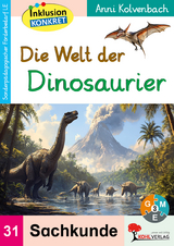Die Welt der Dinosaurier - Anni Kolvenbach