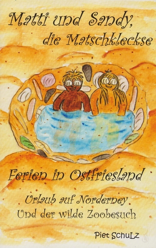 Matti und Sandy, die Matschkleckse