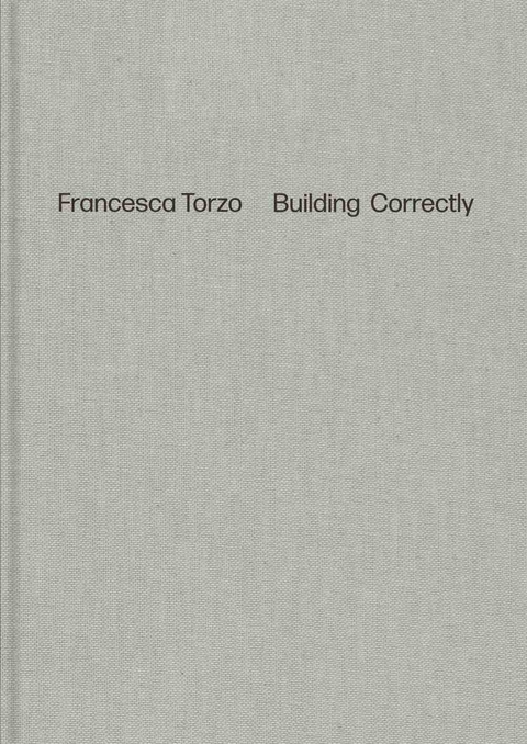 Francesca Torzo. Building Correctly - 