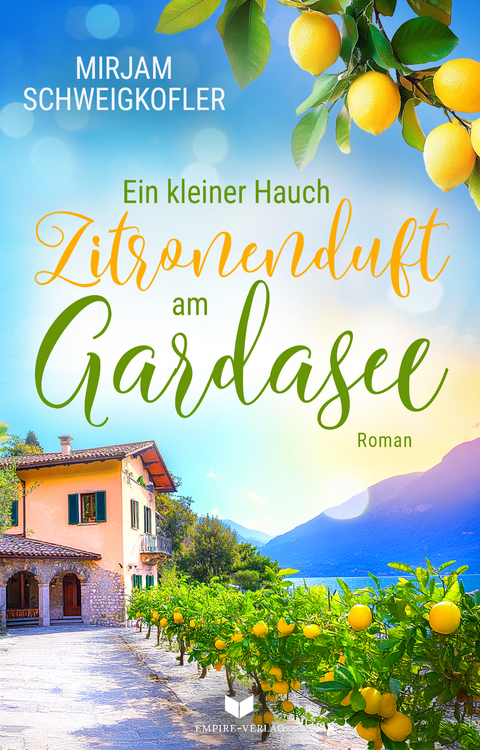 Ein kleiner Hauch Zitronenduft am Gardasee - Mirjam Schweigkofler