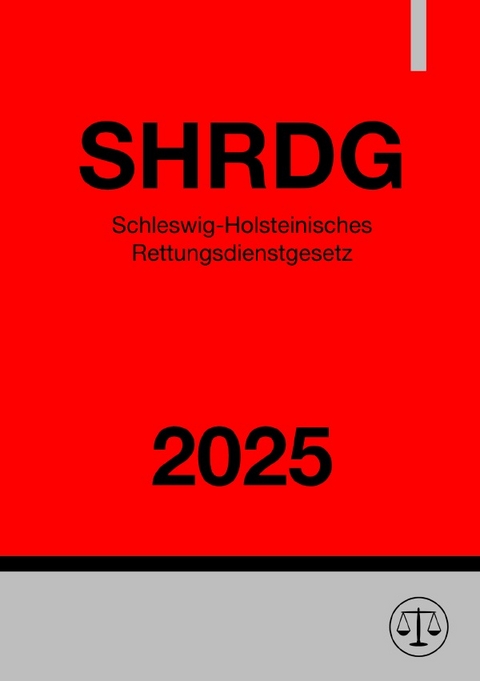 Schleswig-Holsteinisches Rettungsdienstgesetz - SHRDG 2025 - Gesetze24 Deutschland
