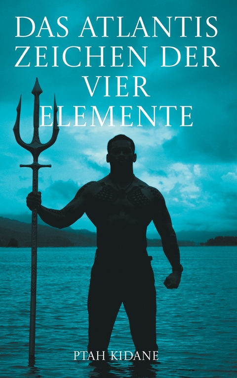 Das Atlantis Zeichen der vier Elemente - Ptah Kidane