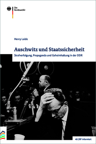 Auschwitz und Staatssicherheit