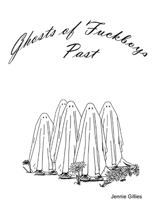 Ghosts of Fuckboys Past