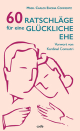 60 Ratschl&auml;ge f&uuml;r eine gl&uuml;ckliche Ehe - Carlos Encina Commentz