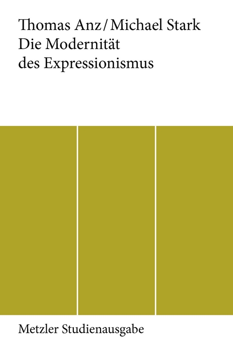 Die Modernität des Expressionismus - 