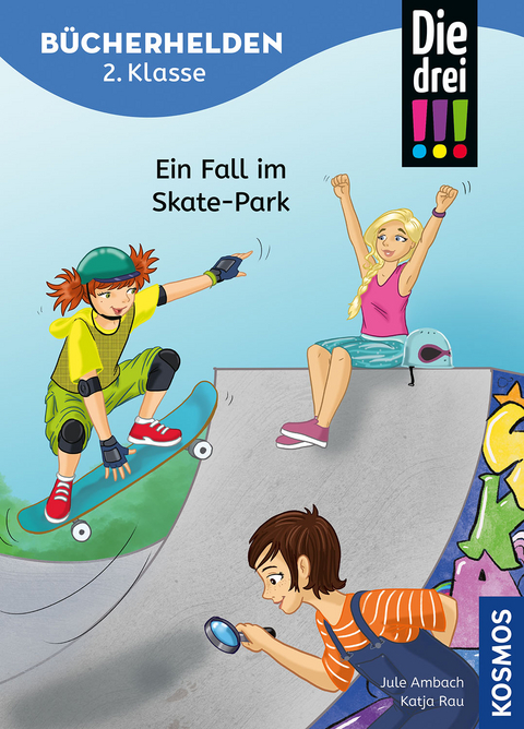 Die drei !!!, B&uuml;cherhelden 2. Klasse, Ein Fall im Skate-Park - Jule Ambach