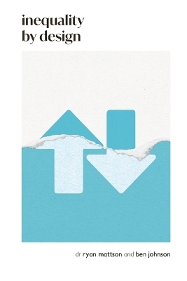 Inequality by Design