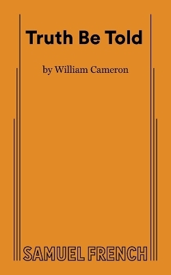 Truth Be Told - William Cameron