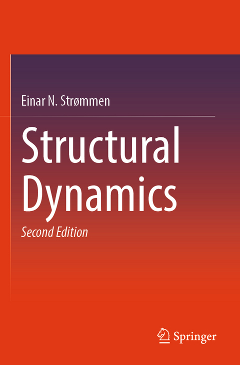 Structural Dynamics - Einar N. Str&oslash;mmen