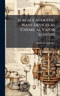 Surface Acoustic Wave Devices as Chemical Vapor Sensors