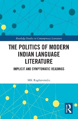 The Politics of Modern Indian Language Literature - MK Raghavendra
