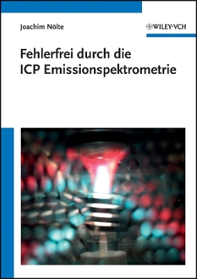 Fehlerfrei durch die ICP Emissionsspektrometrie - J N&ouml;lte