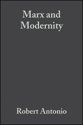 Marx and Modernity – Key Readings and Commentary
