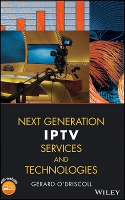 Next Generation IPTV Services and Technologies