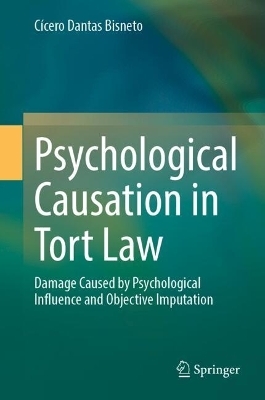 Psychological Causation in Tort Law - C&iacute;cero Dantas Bisneto