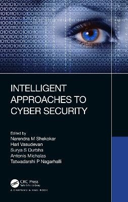 Intelligent Approaches to Cyber Security