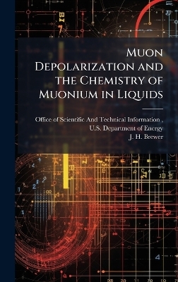 Muon Depolarization and the Chemistry of Muonium in Liquids - J H Brewer