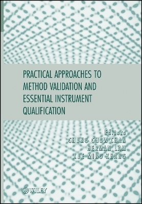 Practical Approaches to Method Validation and Essential Instrument Qualification - 