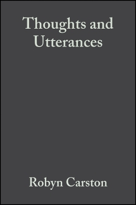 Thoughts and Utterances - S Carston