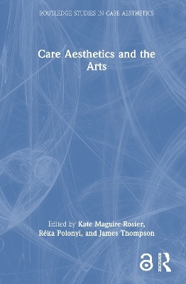Care Aesthetics and the Arts