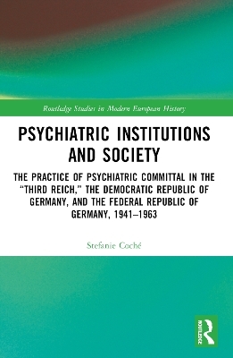 Psychiatric Institutions and Society - Stefanie Coch&eacute;