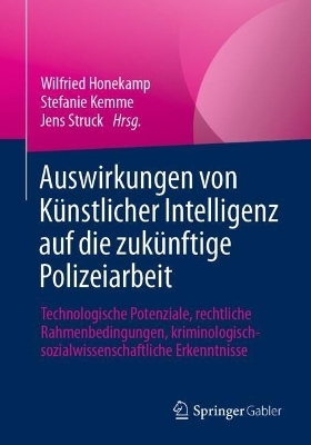Auswirkungen von Künstlicher Intelligenz auf die zukünftige Polizeiarbeit