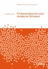 Fr&uuml;hsozialismus und moderne Schweiz - Ren&eacute; Roca