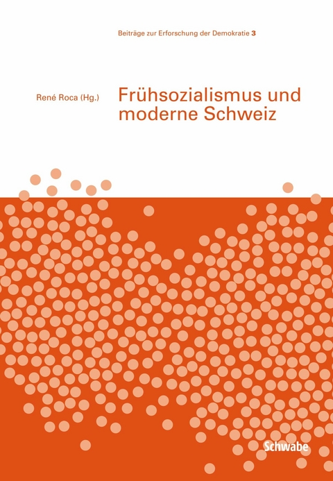 Fr&uuml;hsozialismus und moderne Schweiz - Ren&eacute; Roca