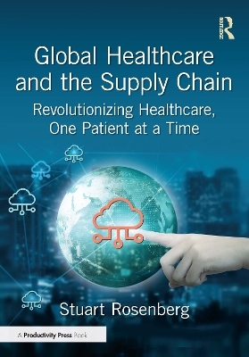 Global Healthcare and the Supply Chain - Stuart Rosenberg