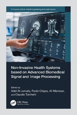 Non-Invasive Health Systems based on Advanced Biomedical Signal and Image Processing - 
