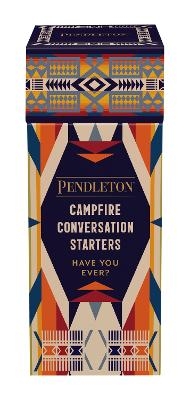 Pendleton Campfire Conversation Starters