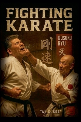 Fighting Karate - Takayuki Kubota
