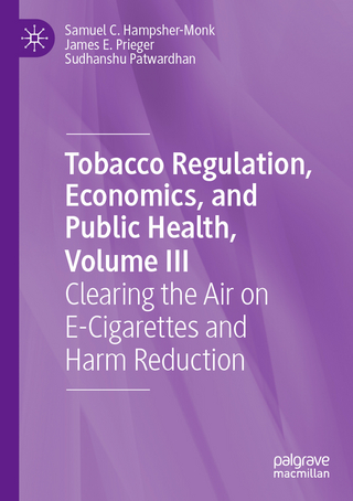 Tobacco Regulation, Economics, and Public Health, Volume III