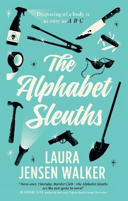 The Alphabet Sleuths - Laura Jensen Walker