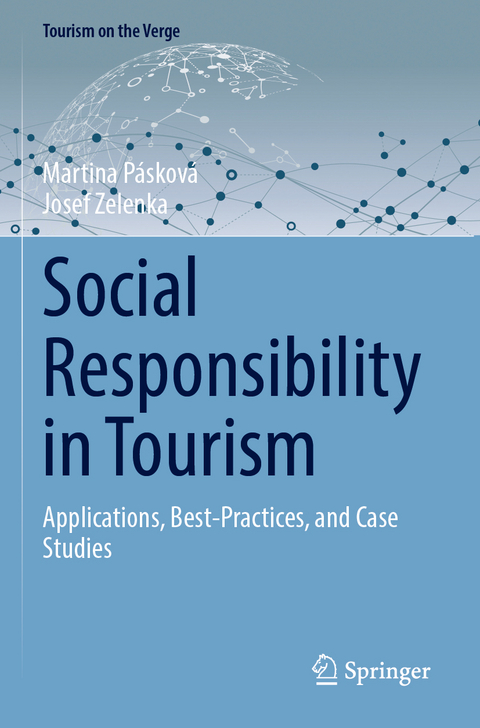Social Responsibility in Tourism - Martina P&aacute;skov&aacute;, Josef Zelenka