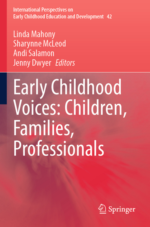Early Childhood Voices: Children, Families, Professionals - 