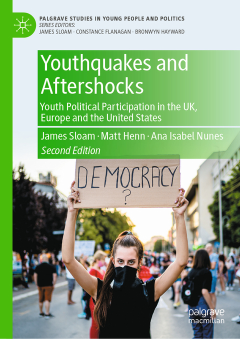 Youthquakes and Aftershocks - James Sloam, Matt Henn, Ana Isabel Nunes