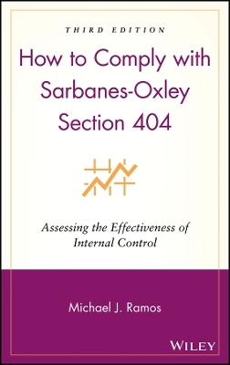 Complying with Sarbanes–Oxley Section 404 – Assessing the Effectiveness of Internal Control