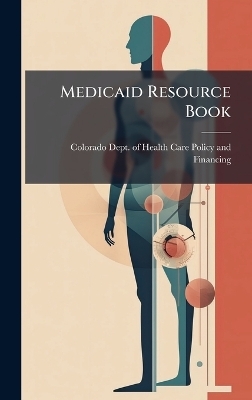 Medicaid Resource Book - 