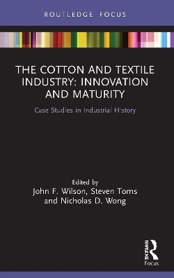 The Cotton and Textile Industry: Innovation and Maturity - 