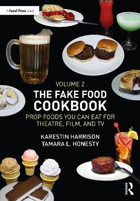 The Fake Food Cookbook, Volume 2
