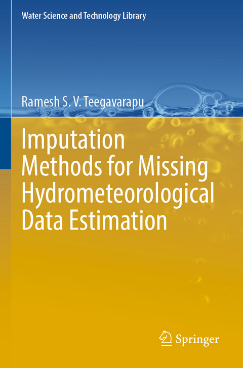 Imputation Methods for Missing Hydrometeorological Data Estimation - Ramesh S.V. Teegavarapu