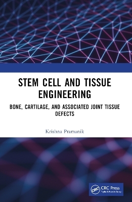 Stem Cell and Tissue Engineering - Krishna Pramanik
