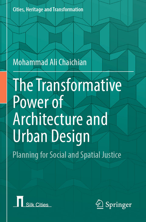 The Transformative Power of Architecture and Urban Design - Mohammad Ali Chaichian