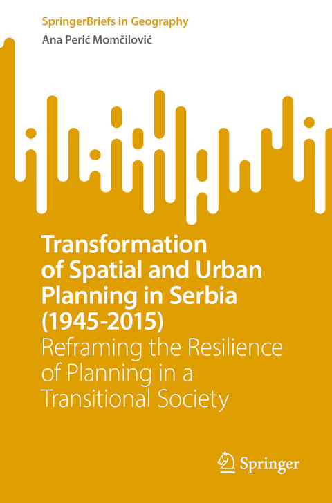 Transformation of Spatial and Urban Planning in Serbia (1945-2015) - Ana Perić Momčilović