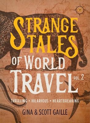 Strange Tales of World Travel, Volume 2