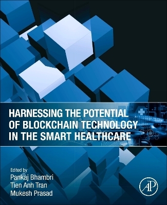 Harnessing the Potential of Blockchain Technology in the Smart Healthcare - 