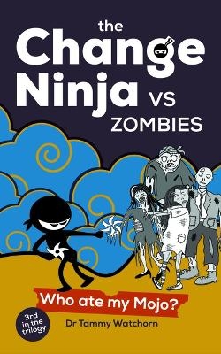 The Change Ninja vs Zombies