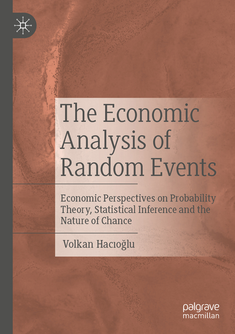 The Economic Analysis of Random Events - Volkan Hacıoğlu